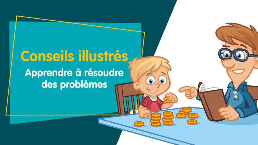 3 conseils pour encourager votre enfant à résoudre des problèmes