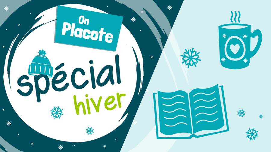 On Placote - Spécial hiver